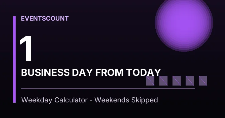 1 Business Day From Today
