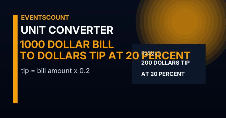 1000 Dollar Bill To Dollars Tip At 20 Percent