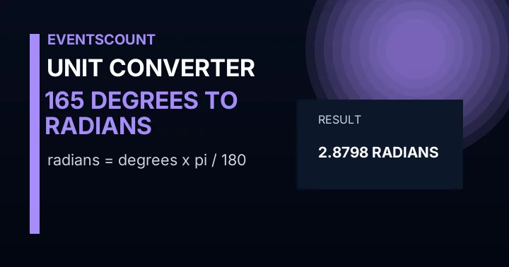 165 Degrees To Radians