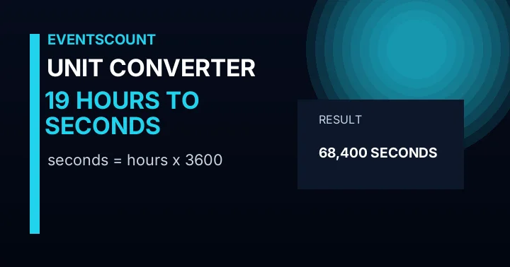 19 Hours To Seconds