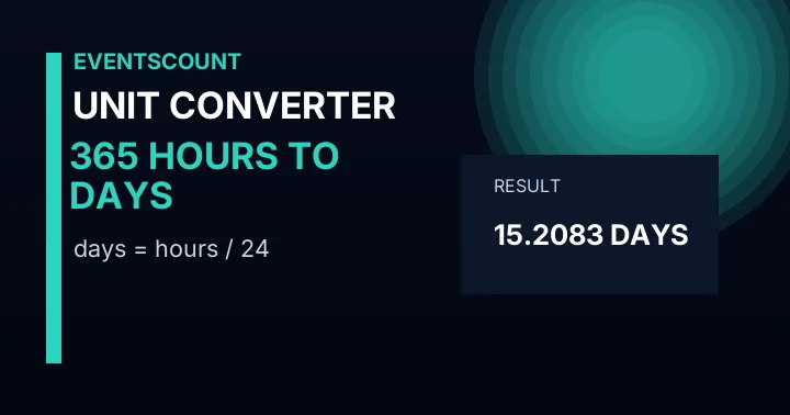 365 Hours To Days