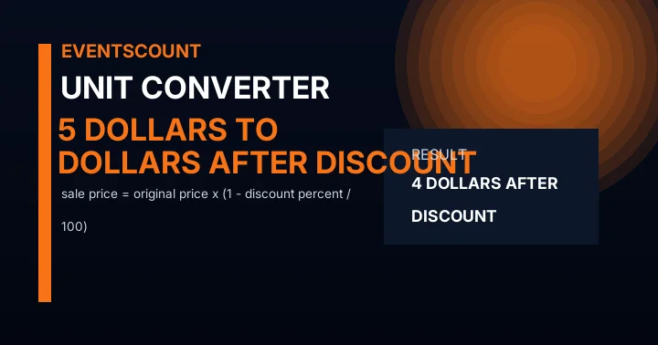 5 Dollars To Dollars After Discount