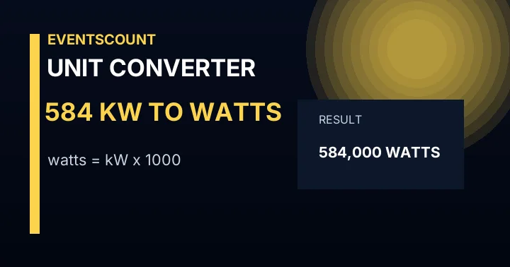 584 KW To Watts