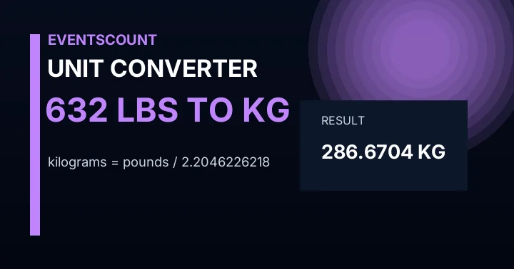 632 Lbs To Kg