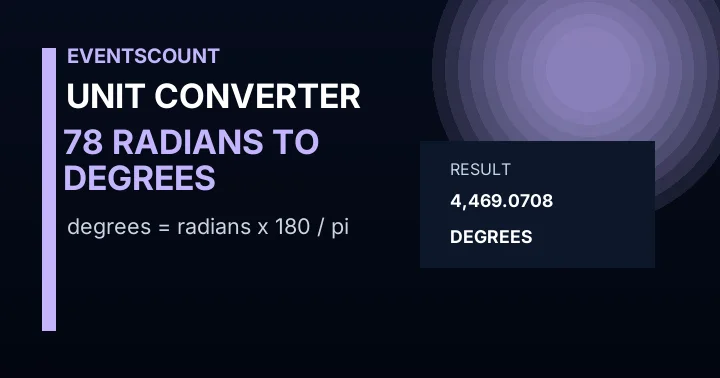 78 Radians To Degrees