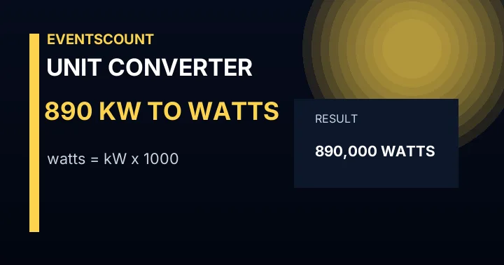 890 KW To Watts