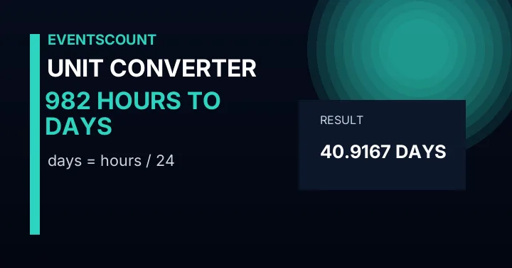 982 Hours To Days