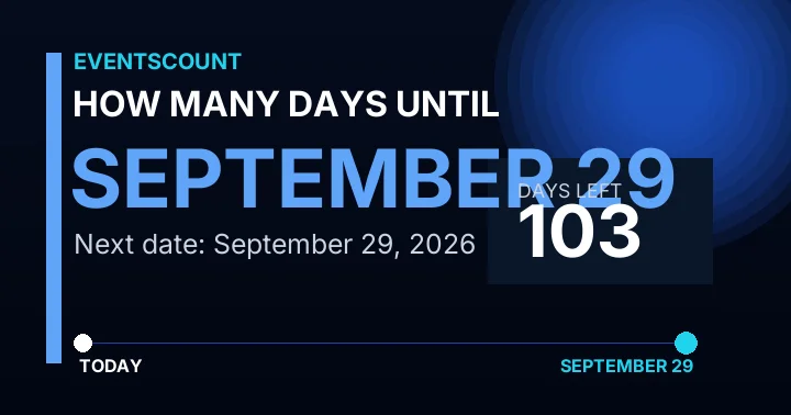 How Many Days Until September 29?