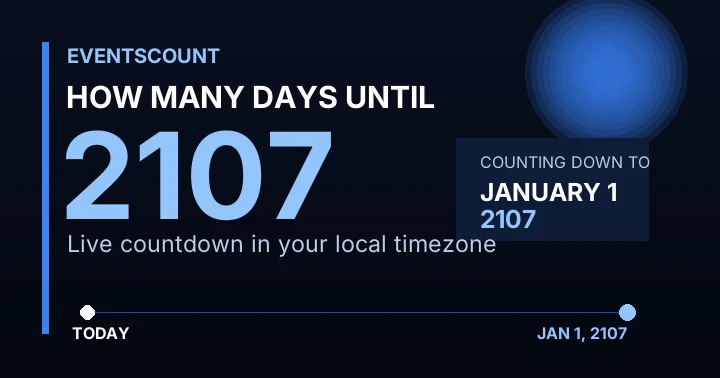 How Many Days Until 2107?
