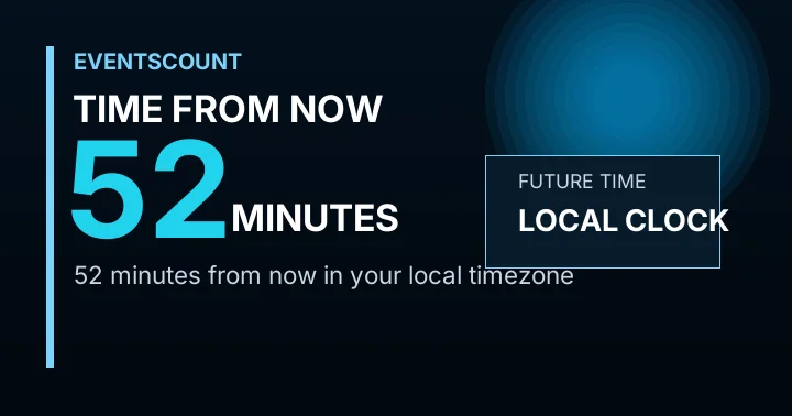 52 Minutes From Now